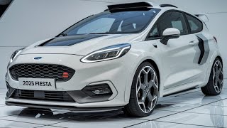 Finally Launched quot2025 Ford Fiesta  The Ultimate Compact Car Reimaginedquot [upl. by Carrillo]