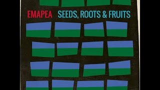 Emapea  Seeds Roots amp Fruits Full BeatTape [upl. by Campos]