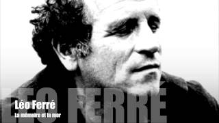 Léo Ferré  La mémoire et la mer [upl. by Saidee836]