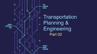 Transport Planning amp Engineering  Part 02  BPSC Assistant Architect  Architecture amp Planning [upl. by Therine246]