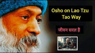 Osho on Lao Tzu Tao philosophy explained 💥 Oshos speech on Lao Tzu Taoism  Osho The Absolute Tao [upl. by Attenehs]