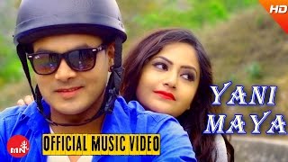 New Nepali Pop Song 20162073  YANI MAYA  Sonam Sherpa  Barsha SiwakotiShivaSafil [upl. by Iram]