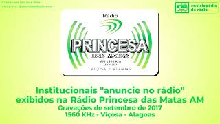 Institucionais e identificação da Rádio Princesa das Matas 1560 KHz  Viçosa  AL 2017 [upl. by Joye543]