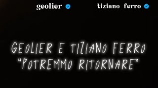 Geolier amp Tiziano Ferro  Potremmo Ritornare RMX [upl. by Nyvlem121]