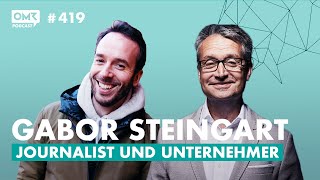 GABOR STEINGART Warum Werbung im Journalismus nichts verloren hat OMR Podcast 419 [upl. by Malvie]