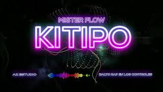 kitipo  Mister flow AZ estudio Balto rap en los controles [upl. by Pejsach]