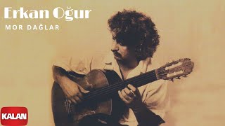 Erkan Oğur  Mor Dağlar  Bir Ömürlük Misafir © 1996 Kalan Müzik [upl. by Wertheimer405]