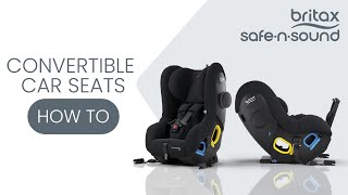 CONVERTIBLE CAR SEATS  HowTo Guide I BRITAX SAFENSOUND I [upl. by Tserrof]