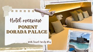 Ponent Dorada Palace Salou Hotel Overview Costa Dorada Spain [upl. by Arlee]