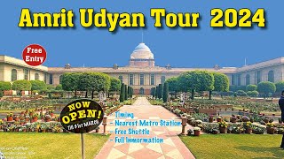 Amrit Udhyan Rashtrapati Bhawan full tour 2024 [upl. by Odysseus337]