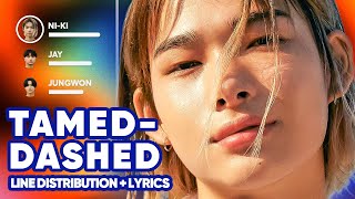 ENHYPEN  TamedDashed Line Distribution  Lyrics Karaoke PATREON REQUESTED [upl. by Ehcadroj996]