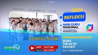 COMING SOON REFLEKSI HARI GURU NASIONAL 2024 DAN PENGANUGERAHAN GURU TERAKRIFFAVORIT  MASA TV [upl. by Herc330]