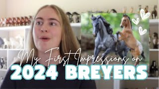 My First Impressions on the Breyer 2024 Releases [upl. by Niuq900]