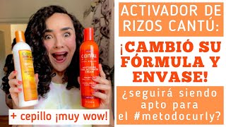 ✨ ¡CAMBIÓ LA FÓRMULA DEL ACTIVADOR DE RIZOS CANTÚ  ESTILIZO CON CEPILLO WOW✨ metodocurly 😲 [upl. by Nobel]