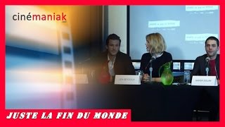 JUSTE LA FIN DU MONDE  Conférence de presse [upl. by Akinajnat]