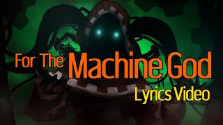 OFFICIO AUDIORUM  For The Machine God Lyrics Video 【Feat Hatsune Miku】 [upl. by Sialac]