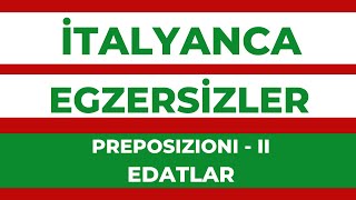 İTALYANCA EGZERSİZLER  PREPOSIZIONI  II [upl. by Relyat862]