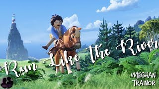 Meghan Trainor  Run Like The River From Playmobil The Movie Soundtrack [upl. by Tamiko]