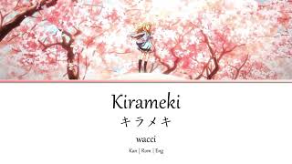 Your Lie in April ED 1 Kirameki「キラメキ」Kan  Rom  Eng Lyrics 歌詞動画 [upl. by Loree151]