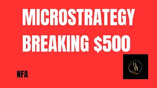 Microstrategy Price Update  MSTR  Breaking 500 [upl. by Oniuqa]