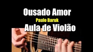 Tutorial de ViolaÌƒo  Ousado Amor [upl. by Akessej]