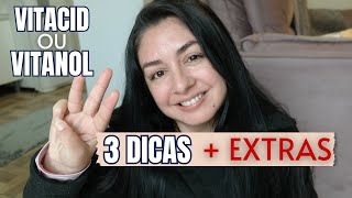 3 DICAS pra quem está INICIANDO com VITACID OU VITANOL 👉  DICAS EXTRAS [upl. by Nnylireg]