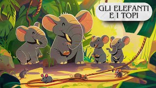 Gli Elefanti e i Topi  Una Favola Classica per Bambini dal Panchatantra [upl. by Raina]