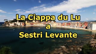 La Ciappa du Lu a Sestri Levante [upl. by Manvil]