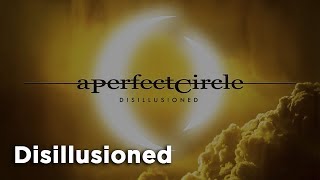 A Perfect Circle  Disillusioned Sub Español [upl. by Clorinda]