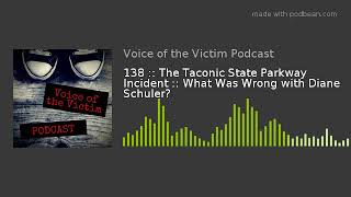 138  The Taconic State Parkway Incident  What Was Wrong with Diane Schuler [upl. by Elyac]