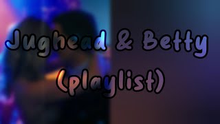 Jughead amp Betty playlist [upl. by Idissak]