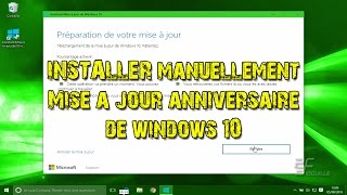 Installer manuellement la mise à jour anniversaire de Windows 10 [upl. by Tripp]