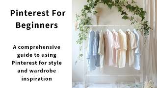 Pinterest Style Tips For Beginners Get Inspired by Top Trends for Your Wardrobe [upl. by Bega]