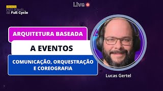 Arquitetura Baseada a Eventos Comunicação Orquestração e Coreografia [upl. by Berlinda]