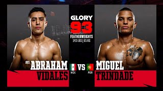 Abraham Vidales v Miguel Trindade  GLORY 93 [upl. by Everard]