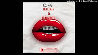 Cardo  Hellcats amp Tracksuits ft Tyty [upl. by Elleniad]