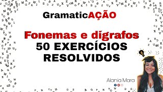 Vamos contar os fonemas e identificar os dígrafos 50 EXERCÍCIOS RESOLVIDOS [upl. by Bywoods648]