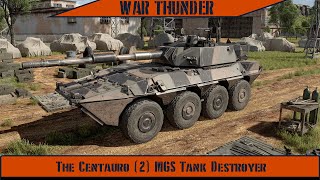 War Thunder  The Centauro 2 MGS Tank Destroyer [upl. by Melia940]