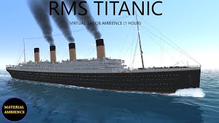 RMS Titanic Ambience  Sailing In The Afternoon 1 Hour Virtual Sailor NG [upl. by Seligman982]