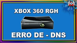 XBOX 360 RGH COM ERRO DE DNS [upl. by Hecht]