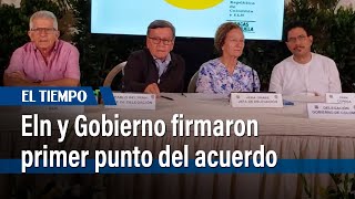 Eln y Gobierno Nacional firmaron primer punto del acuerdo de paz en Venezuela  El Tiempo [upl. by Benedetto839]