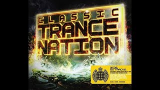 Ministry of Sound  Classic Trance Nation CD1 [upl. by Nwadrebma]