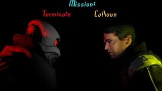 Mission Terminate Calhoun [upl. by Ellison147]