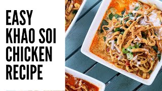 Easy Khao Soi Gai Recipe  Thai Chicken Curry Noodles  ข้าวซอย [upl. by Rossie]