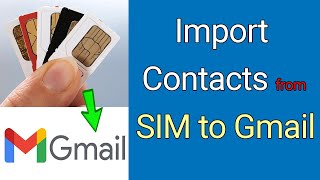 How to Import Contacts from SIM to Gmail [upl. by Eilyak982]