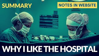 Why I Like the Hospital by Tony Hoagland  ISC Class 11  Rhapsody  Summary in English [upl. by Omero406]