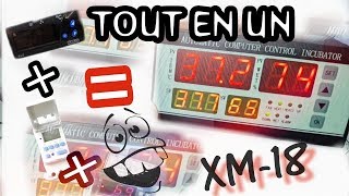 XM 18 Controleur pour incubateur automatique Partie 1 en français [upl. by Gabriel]