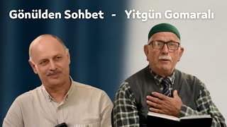 Şairimiz  Yitgün Gomaralı GönüldenSohbet26 [upl. by Frodine336]