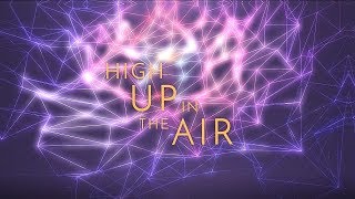 GALDERIA  High Up In the Air Lyric Video [upl. by Estrellita892]