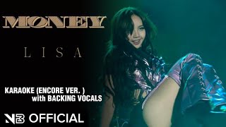 LISA  MONEY REMIX  KARAOKE LYRICS ENCORE VER WITH BACKING VOCALS [upl. by Ydnat867]